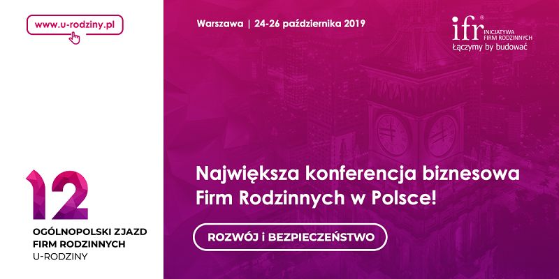 12. Ogólnopolski Zjazd Firm Rodzinnych U-RODZINY 2019