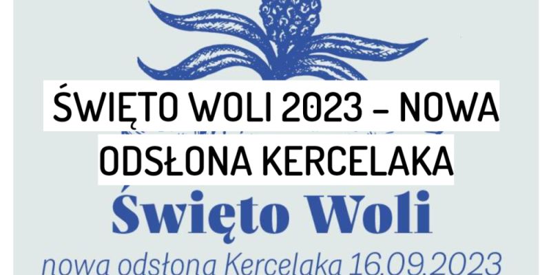 Święto Woli 2023: Kercelak - wyjątkowe święto dzielnicy z licznymi atrakcjami!