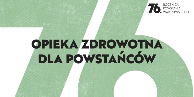 Opieka zdrowotna dla powstańców warszawskich