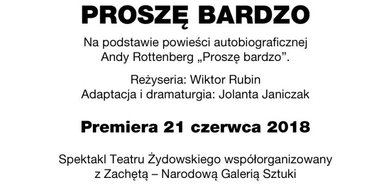 21  czerwca premiera „Proszę bardzo” Teatru Żydowskiego w galerii Zachęta