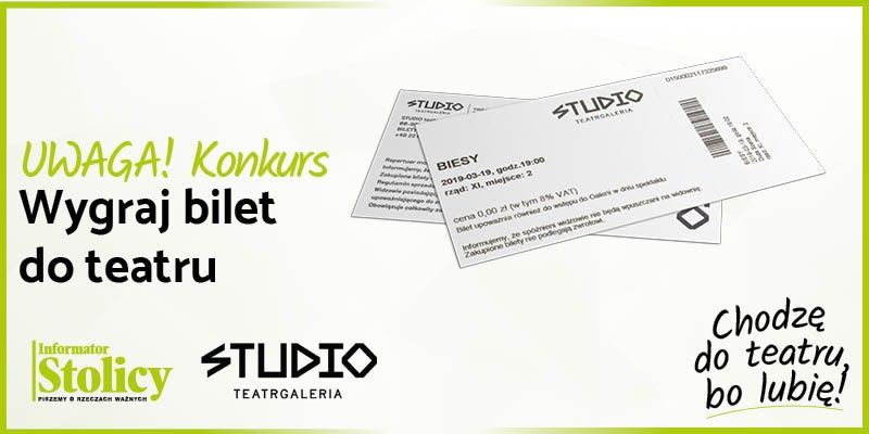 Rozwiązanie konkursu - Wygraj podwójny bilet na spektakl pt. ,,Biesy"!