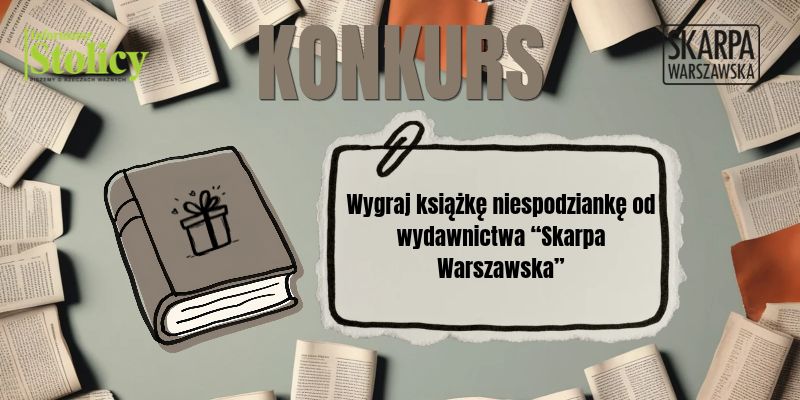 [KONKURS] Wygraj książkę niespodziankę od wydawnictwa "Skarpa Warszawska"