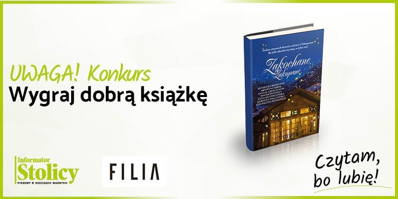 Uwaga konkurs! Wygraj książkę Wydawnictwa Filia pt. ,,Zakochane Zakopne''