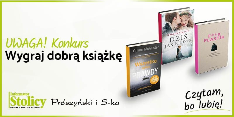 Rozwiązanie konkursu - Wygraj książkę Wydawnictwa Prószyński i S-ka pt. ,,Wszystko oprócz prawdy''