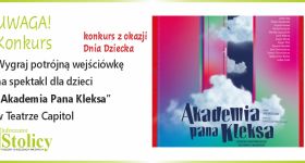 [KONKURS] Świętuj Dzień Dziecka razem z Teatrem Capitol