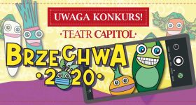 Konkurs! Wygraj dwuosobowe bilety na spektakl „Brzechwa 2020” w Teatrze Capitol