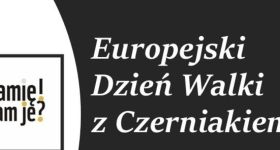 Dzisiaj obchodzimy Europejski Dzień Walki z Czerniakiem