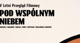 Kino pod gołym niebem: V Letni Przegląd Filmowy