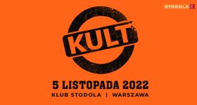 Kult już w listopadzie w Klubie Stodoła w ramach Trasy Pomarańczowej 2022!