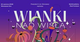 Wianki nad Wisłą 2026 – Warszawa gra! Muzyka, Miłość, Marzenia