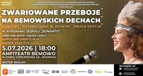 "Zwariowane przeboje na bemowskich dechach! Koncert i potańcówka w jednym – druga edycja”