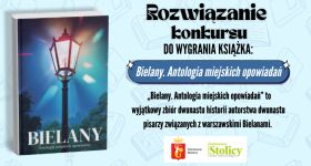 [ROZWIĄZANIE KONKURSU] Wygraj książkę „Bielany. Antologia miejskich opowiadań”